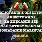 Policjanci z Olsztyna aresztowani za znęcanie się nad zatrzymanymi za posiadanie marihuany!