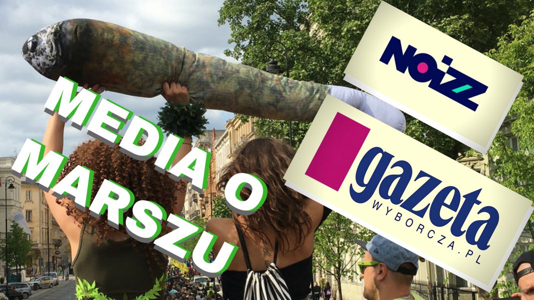 media o marszu wyzwolenia konopi 2018 - gazeta wyborcza oraz noizz.pl relacja