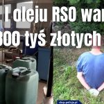 200 litrów oleju RSO warte 800 tyś złotych