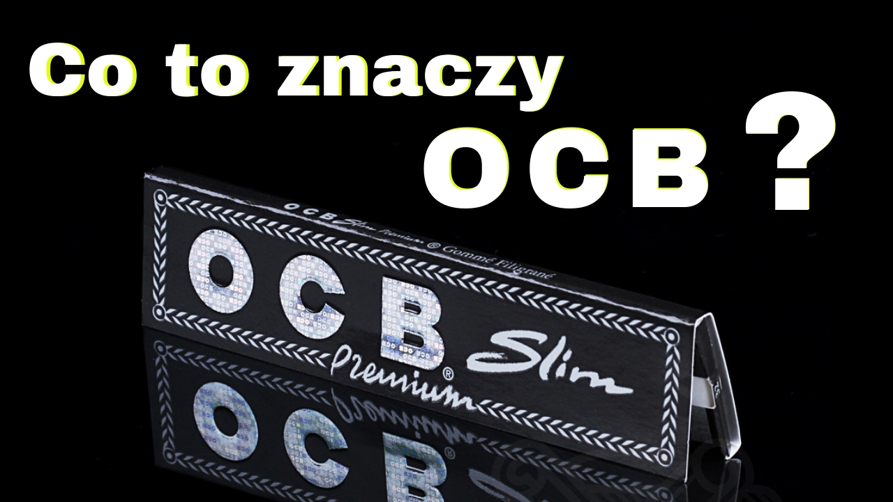 Co znaczy skrót OCB? Historia najbardziej znanych bibułek na świecie
