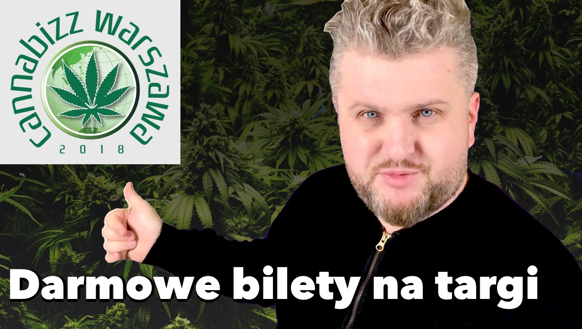 Darmowe bilety na Targi konopne Cannabizz 2018 w Warszawie